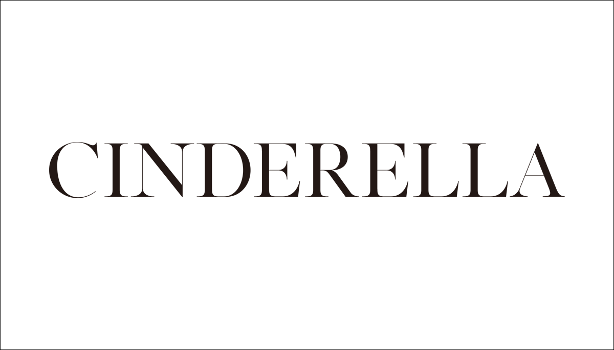 CINDERELLA（シンデレラ）